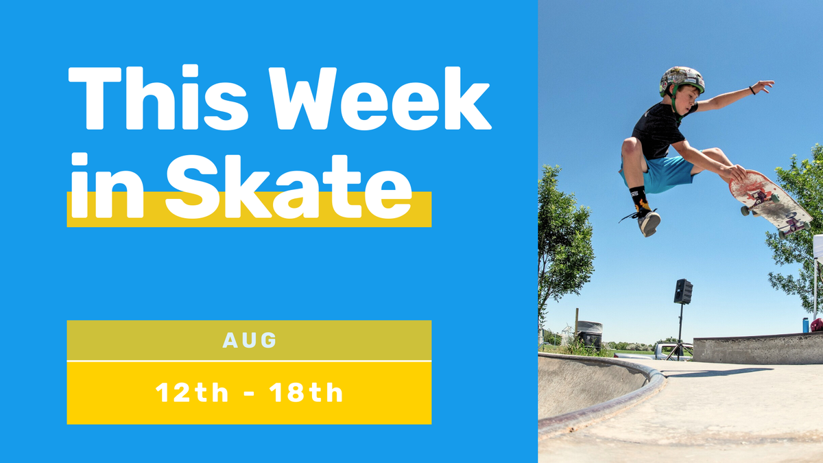 This Week in Skate: Exciting Changes and Community Spirit Shines!